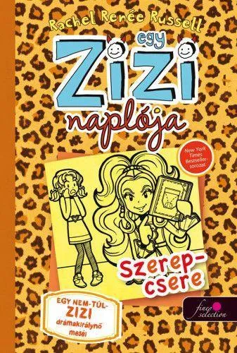 Csak ma EGY ZIZI NAPLÓJA 9. - SZEREPCSERE -