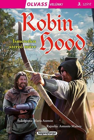 ROBIN HOOD - OLVASS VELÜNK! 3. SZINT Ne maradj le