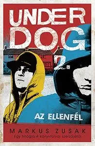 Prémium AZ ELLENFÉL - UNDERDOG 2.