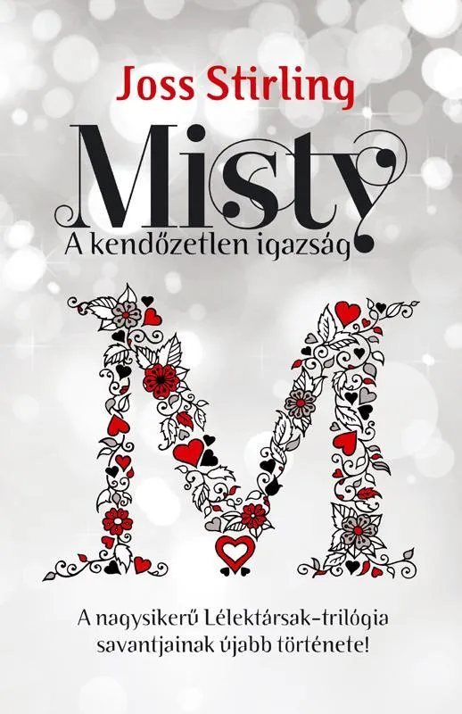 Akciós ár LÉLEKTÁRSAK - MISTY - A KENDŐZETLEN IGAZSÁG