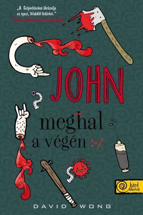JOHN MEGHAL A VÉGÉN - FŰZÖTT Rendeld meg most