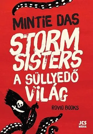 Olcsóbb STORM SISTERS 1. (A KALÓZLÁNYOK) - A SÜLLYEDŐ VILÁG