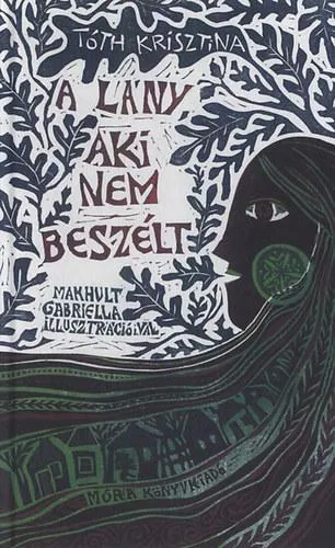 A LÁNY, AKI NEM BESZÉLT Ne maradj le