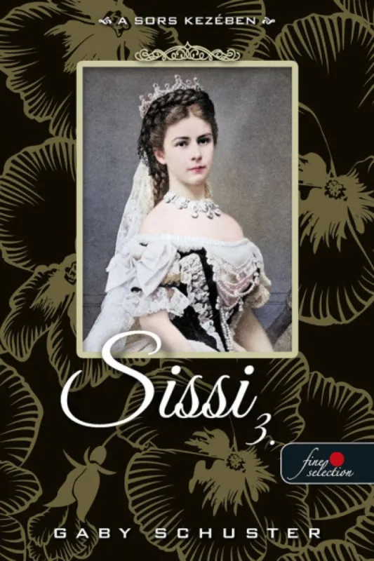 Korlátozott ajánlat A sors kezében (Sissi 3.)