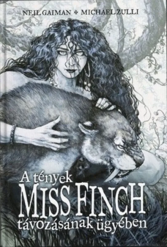 Legnépszerűbb A tények Miss Finch távozásának ügyében és más történetek