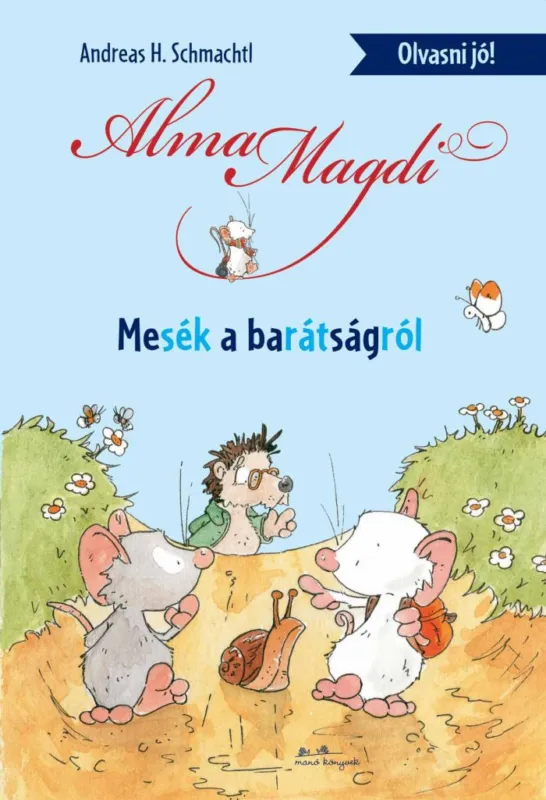 Nézd meg most Alma Magdi - Mesék a barátságról
