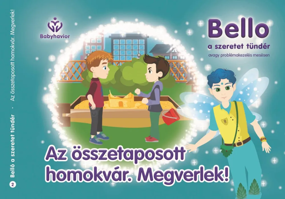 Kihagyhatatlan ajánlat Bello, a szeretet tündér 2. - Az összetaposott homokvár. Megverlek!