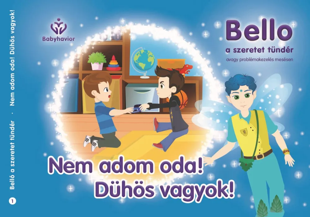 Bello, a szeretet tündér 1. - Nem adom oda! Dühös vagyok! Újdonság