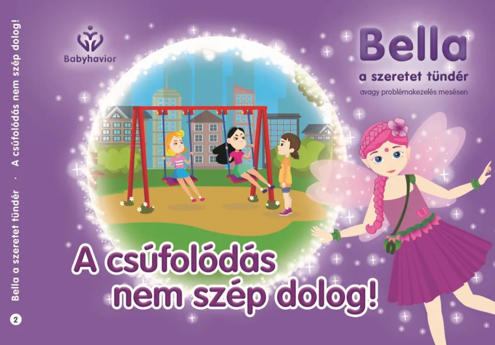 Outlet Bella, a szeretet tündér 2. - A csúfolódás nem szép dolog!