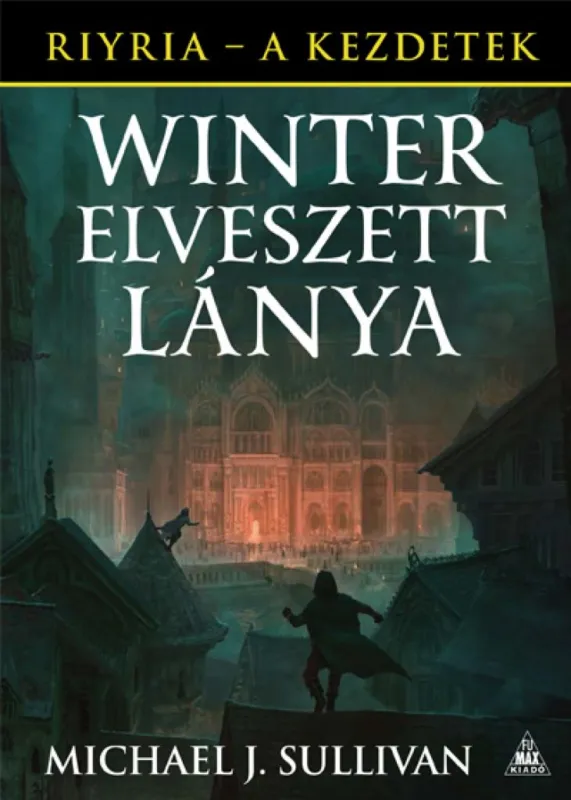 Winter elveszett lánya - Riyria - A kezdetek 4. Gyors szállítás