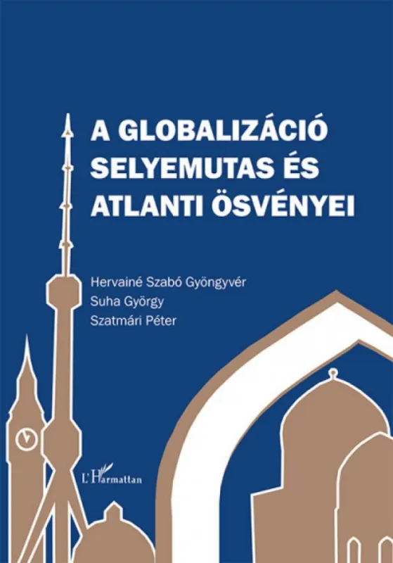 Különleges ajánlat A globalizáció selyemutas és atlanti ösvényei