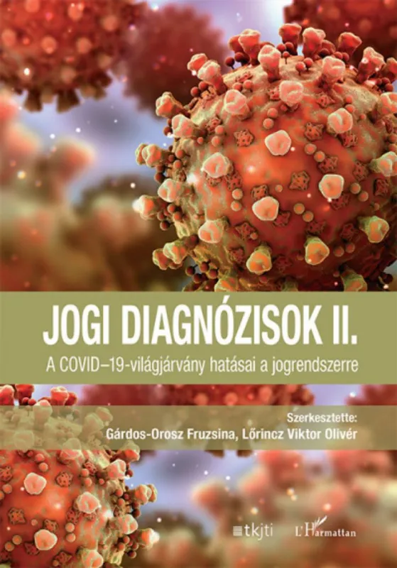 Jogi diagnózisok II. - A COVID-19-világjárvány hatásai a jogrendszerre Kiárusítás