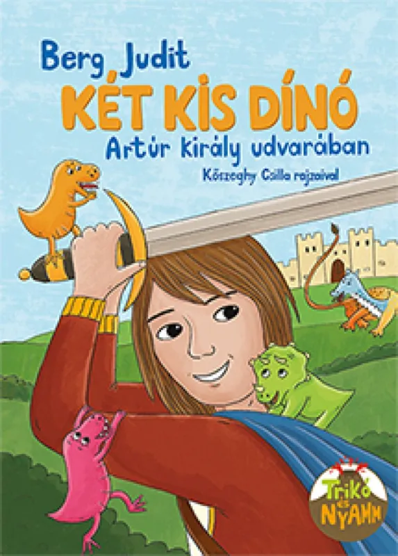 Két kis dínó Arthur király udvarában Nézd meg most