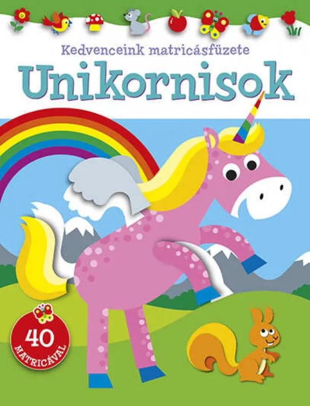 Kedvenceink matricásfüzete - Unikornisok - Unikornisok Bestseller