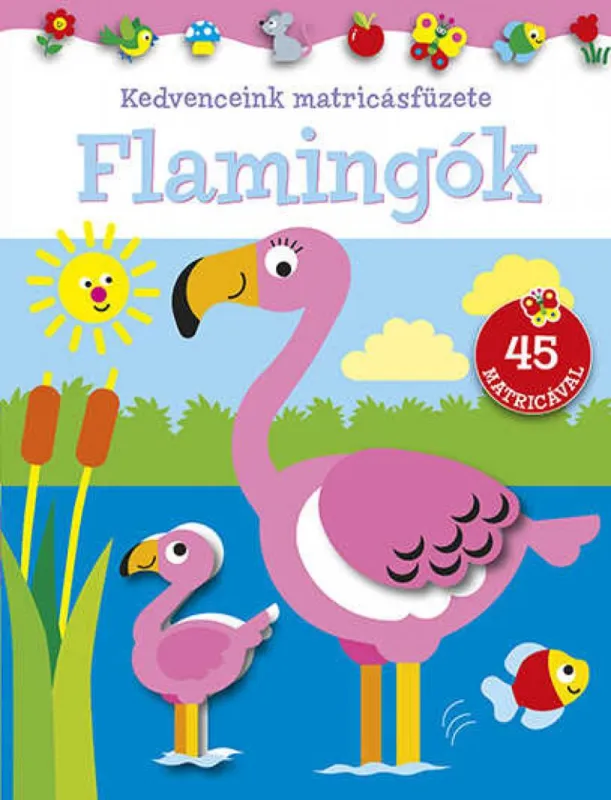Kedvenceink matricásfüzete - Flamingók - Flamingók Árengedmény