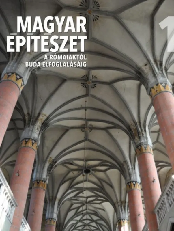 Magyar építészet 1. - A rómaiaktól Buda elfoglalásáig Szuper akció