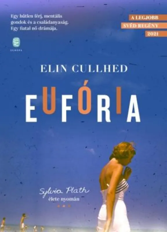 Eufória - Sylvia Plath élete nyomán Vedd meg online