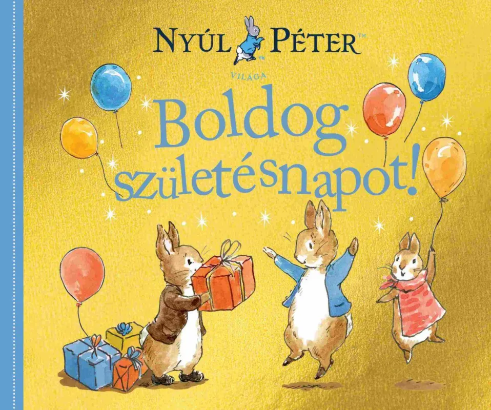 Különleges ajánlat Nyúl Péter világa - Boldog születésnapot!
