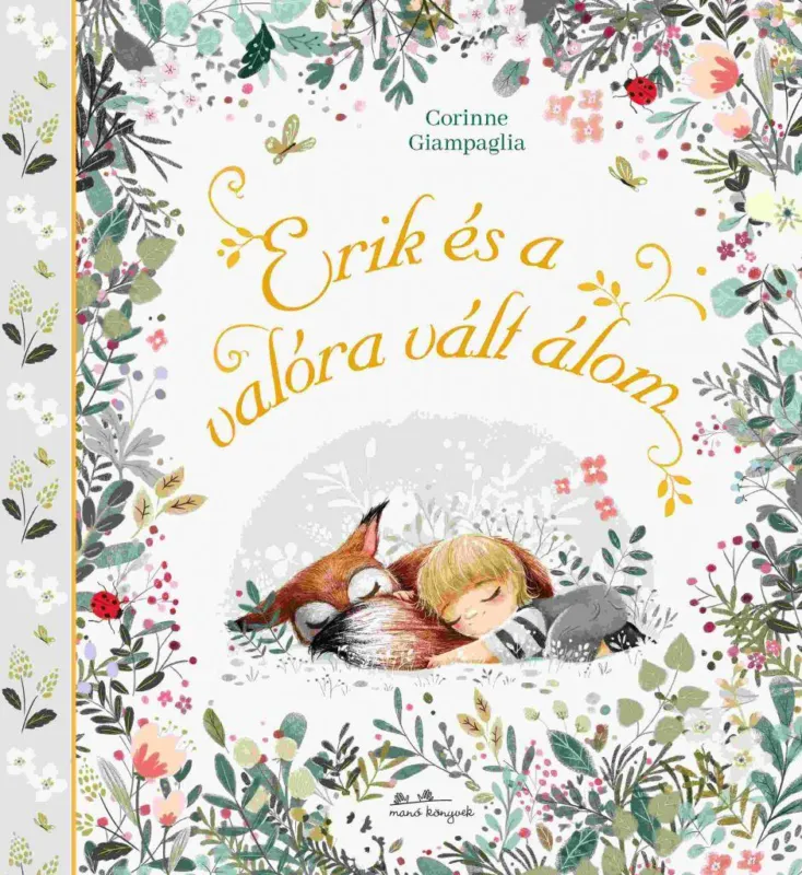Vedd meg most Erik és a valóra vált álom