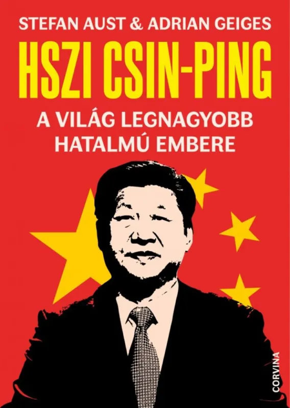 Vedd meg online Hszi Csin-ping - a világ legnagyobb hatalmú embere