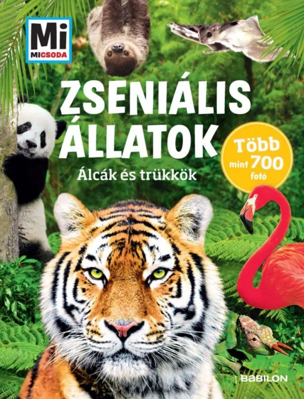Zseniális állatok - Álcák és trükkök Mi MICSODA Szuper ajánlat