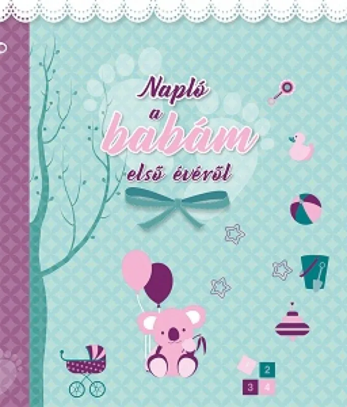 Napló a babám első évéről (lányos) Szuper ajánlat