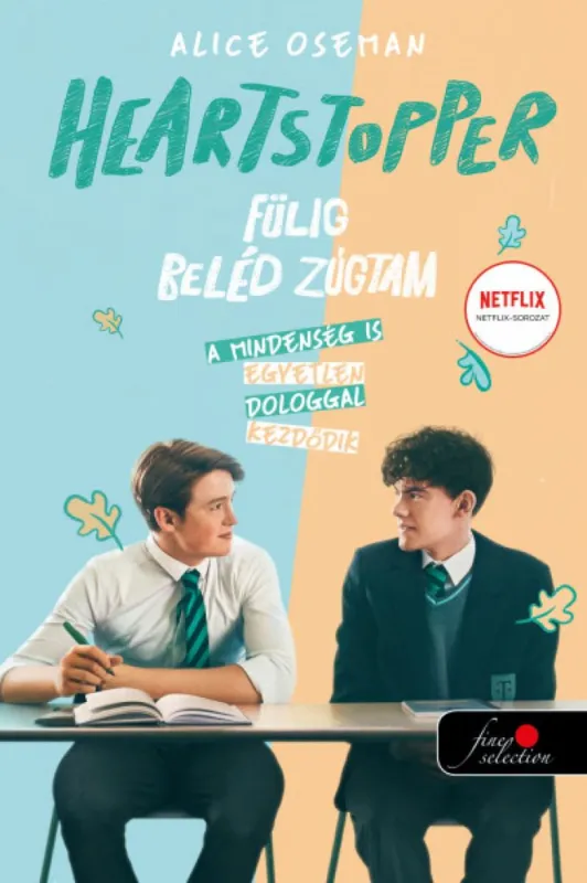 Heartstopper - Fülig beléd zúgtam (Szívdobbanás 1.) Akciós ár
