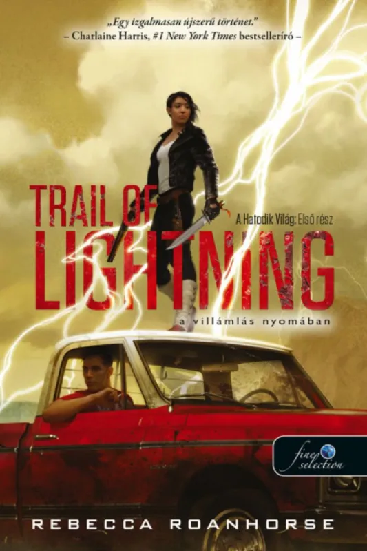 Trail of Lightning - A villámlás nyomában (A Hatodik Világ 1.) Rendeld meg most