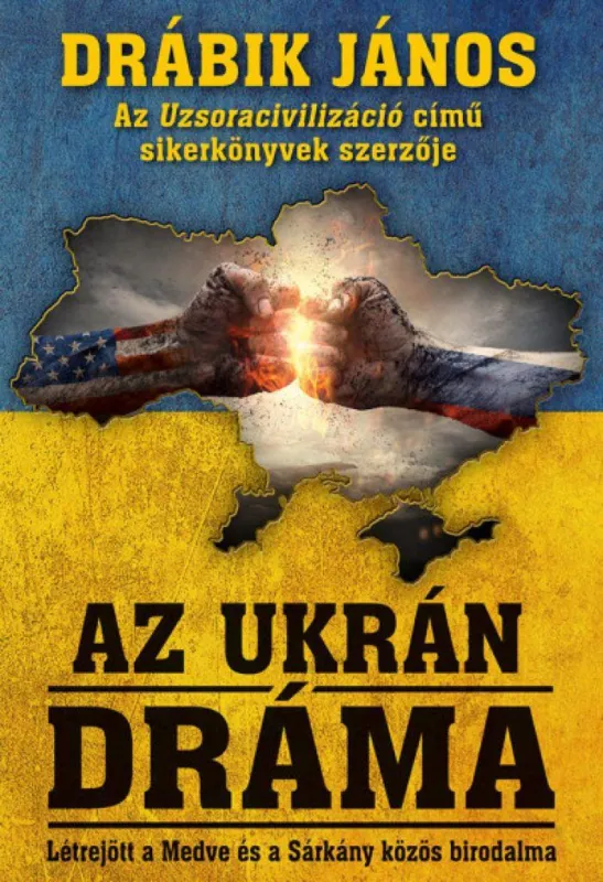 Vásárlói kedvenc Az ukrán dráma - Létrejött a Medve és a Sárkány közös birodalma