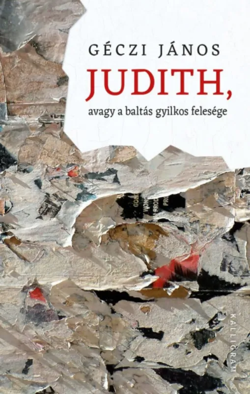 Judith, avagy a baltás gyilkos felesége Azonnali szállítás