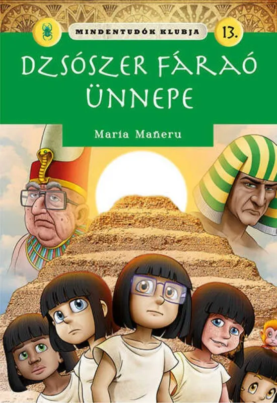 Mindentudók klubja 13. - Dzsószer fáraó ünnepe Expressz kézbesítés