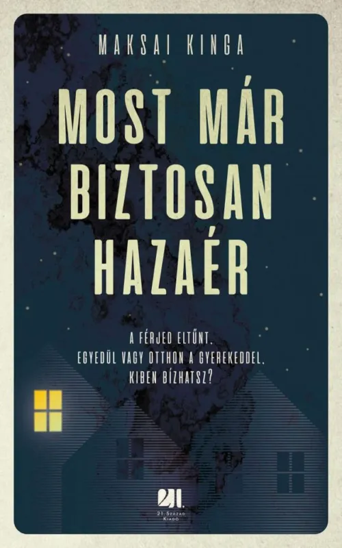 Most már biztosan hazaér Csak ma