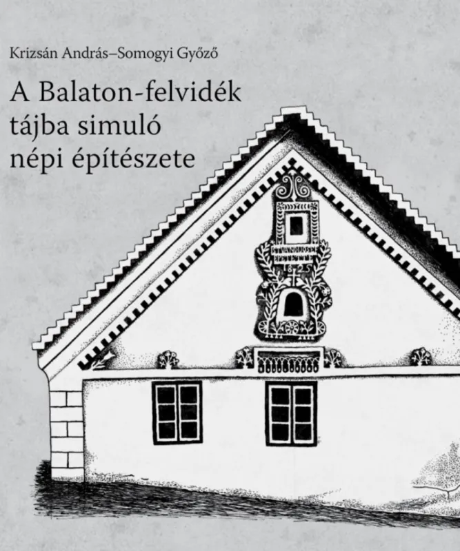 Biztonságos fizetés A Balaton-felvidék tájba simuló népi építészete