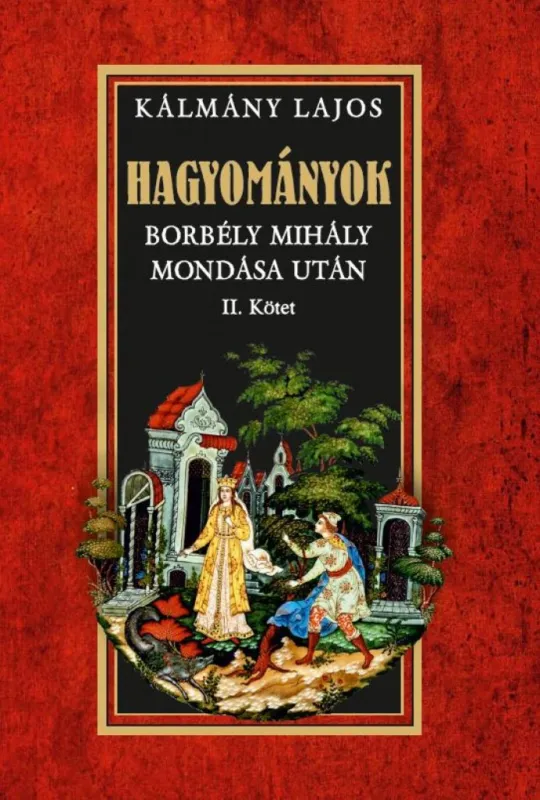 Bestseller HAGYOMÁNYOK - Borbély Mihály mondása után II. kötet