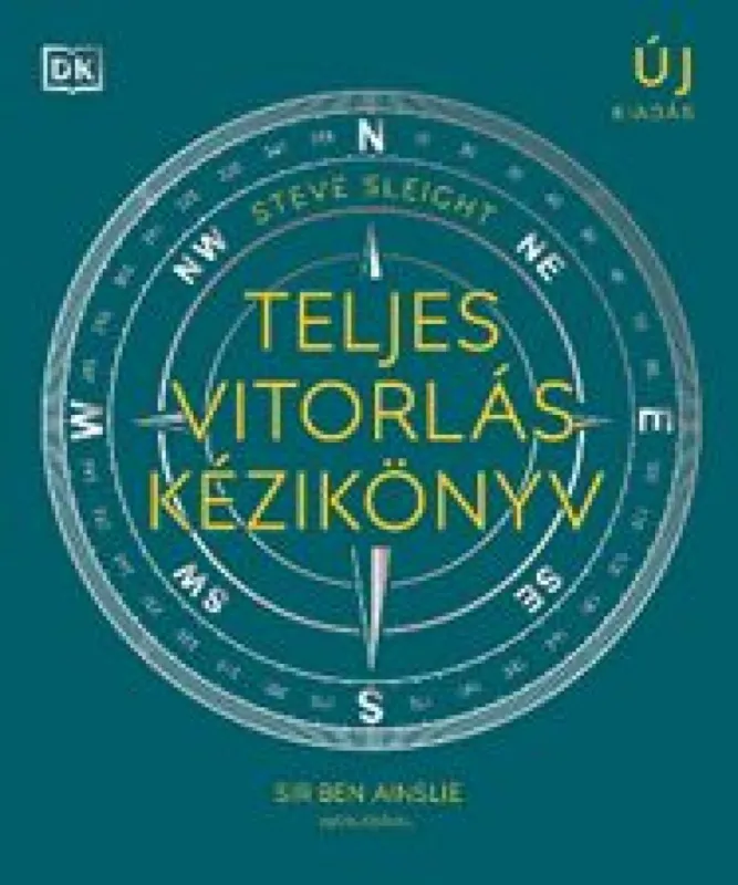 Teljes vitorlás kézikönyv - A vitorlássport területeit átfogó, illusztrált kézikönyv Bestseller