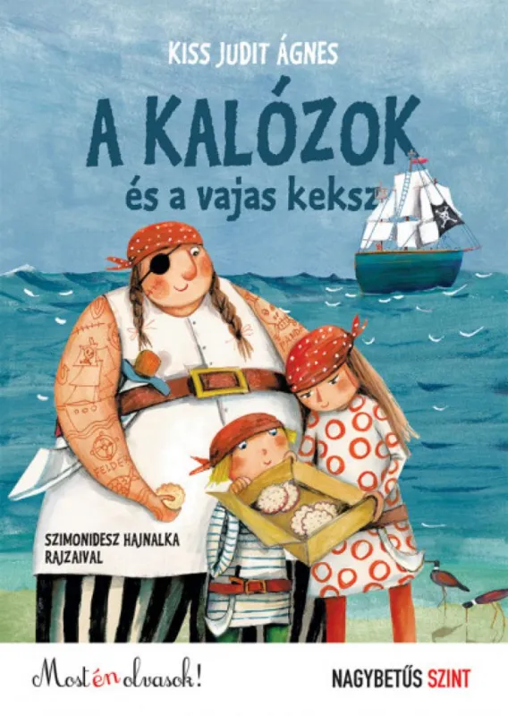 Outlet A kalózok és a vajas keksz - Most én olvasok! Nagybetűs szint