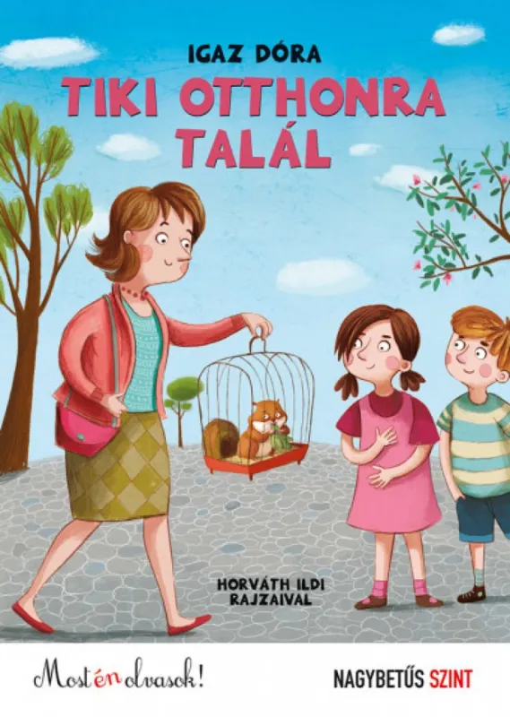 Nézd meg most Tiki otthonra talál - Most én olvasok! - Nagybetűs szint