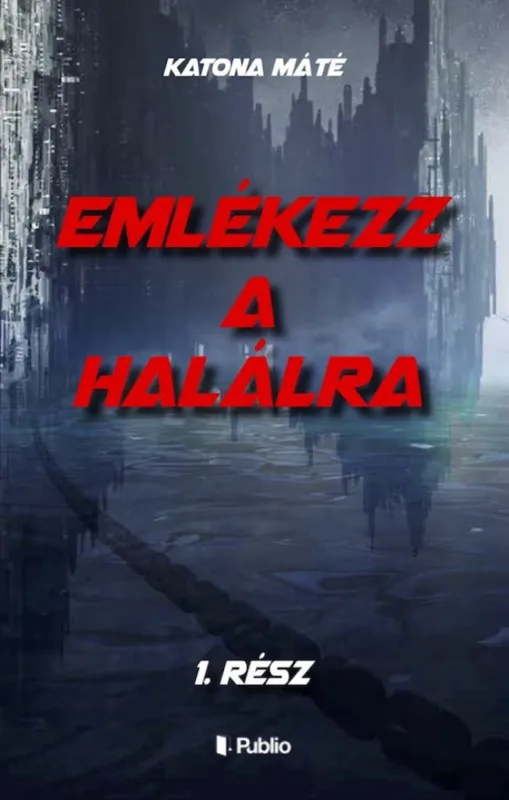 Emlékezz a halálra - 1. rész Exkluzív ajánlat