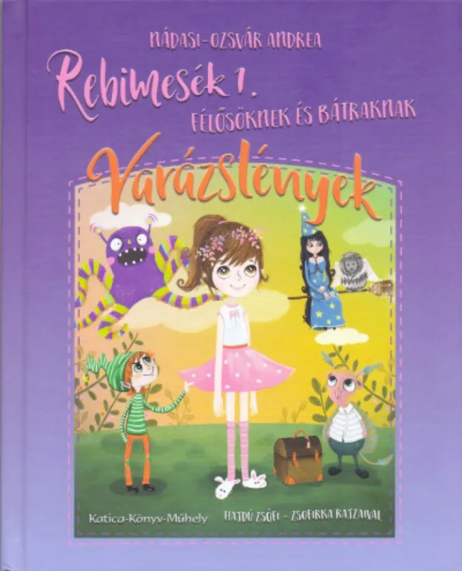 Varázslények - Félősöknek és bátraknak Akciós ár