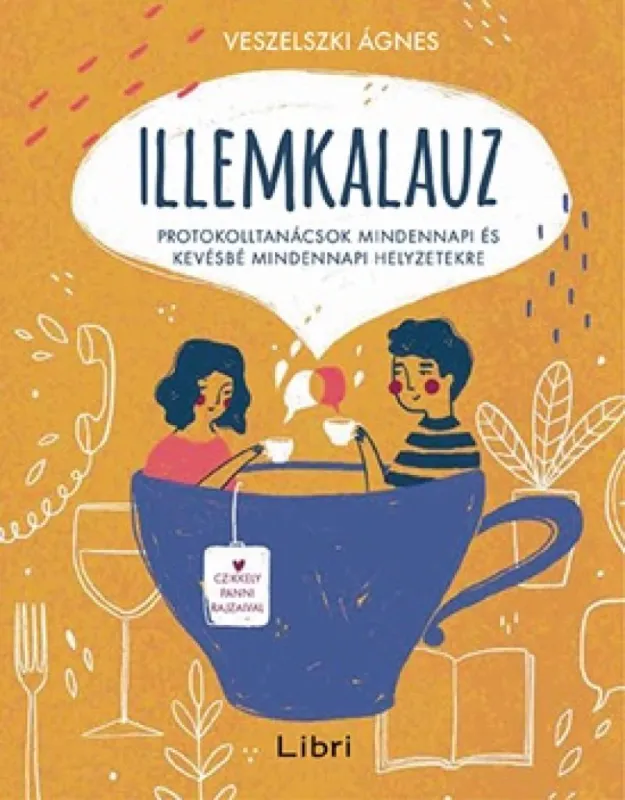 Illemkalauz – Protokolltanácsok mindennapi és kevésbé mindennapi helyzetekre Prémium
