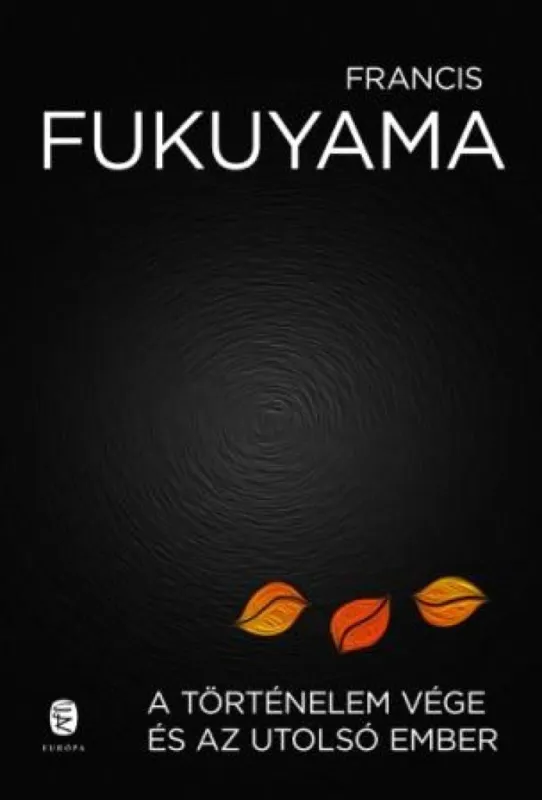 A történelem vége és az utolsó ember Bestseller