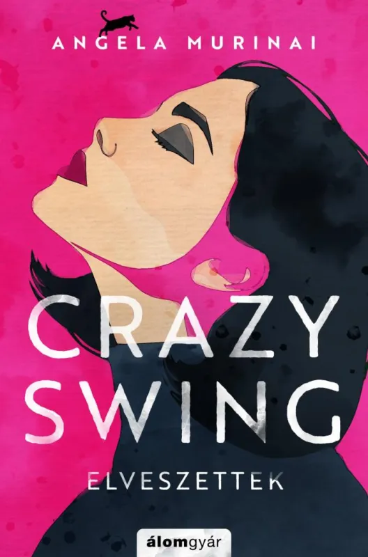 CRAZY SWING - ELVESZETTEK Legkelendőbb
