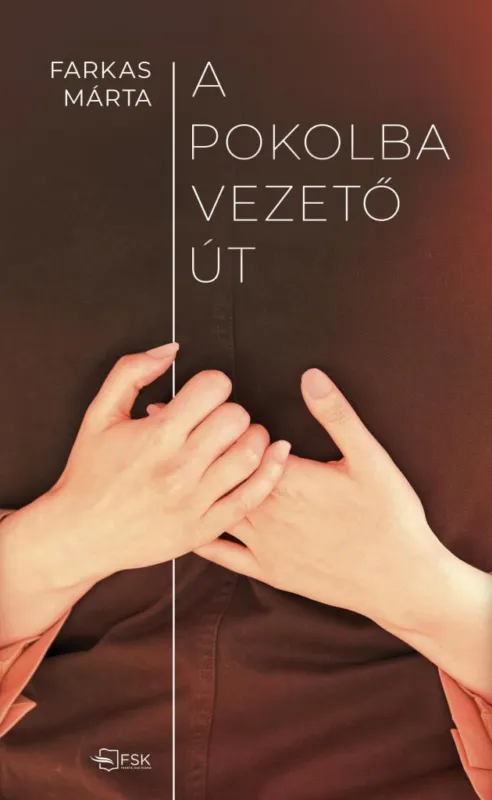 Outlet A POKOLBA VEZETŐ ÚT