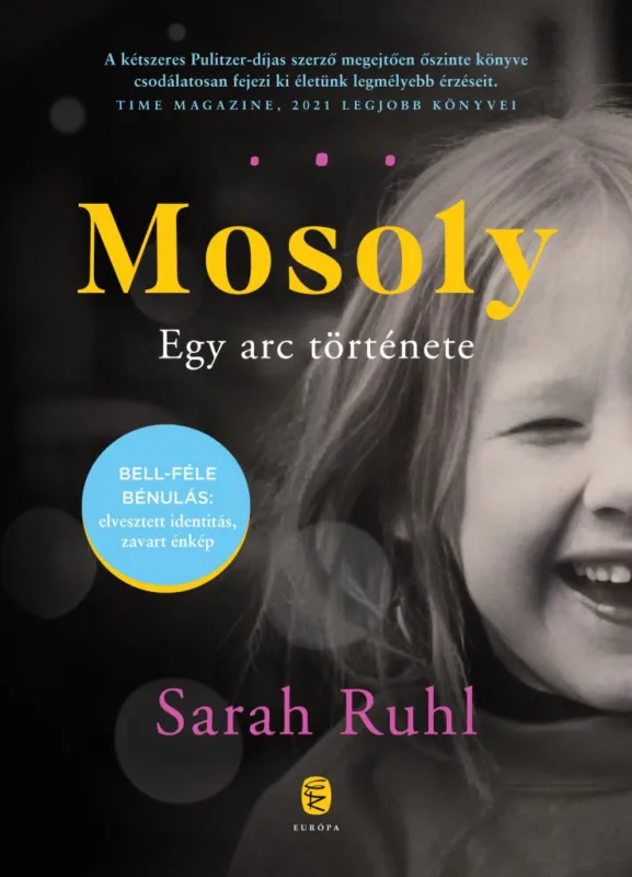 Népszerű MOSOLY - EGY ARC TÖRTÉNETE
