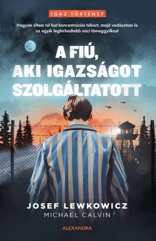 Szuper akció A FIÚ, AKI IGAZSÁGOT SZOLGÁLTATOTT