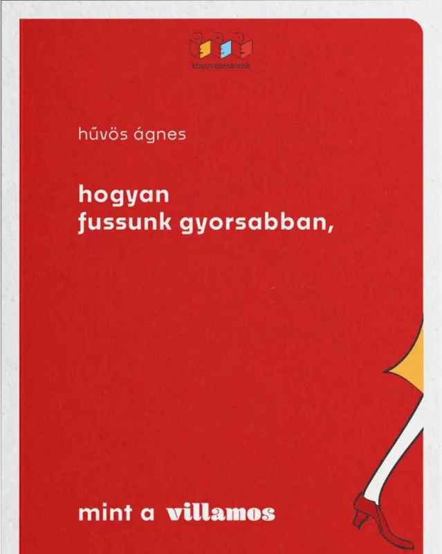 HOGYAN FUSSUNK GYORSABBAN, MINT A VILLAMOS Különleges ajánlat