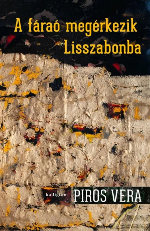 A FÁRAÓ MEGÉRKEZIK LISSZABONBA Kiárusítás