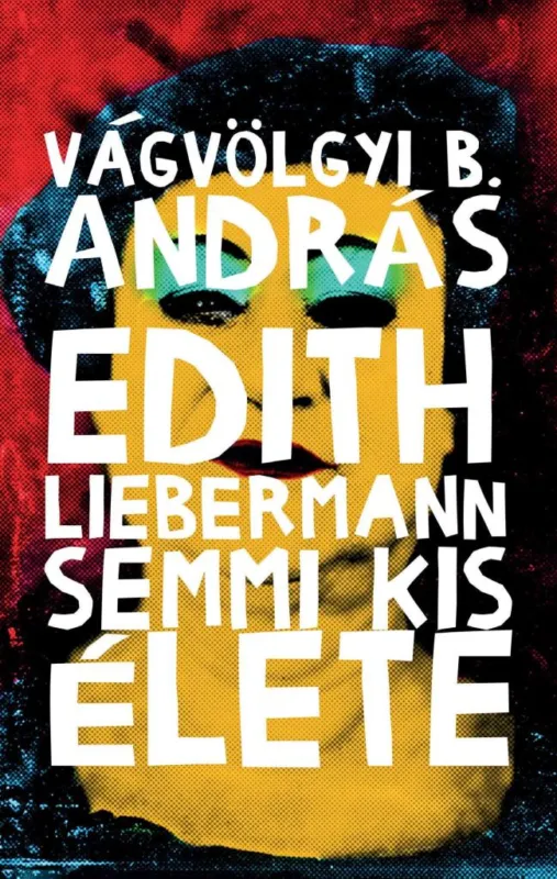 Vedd meg online EDITH LIEBERMANN SEMMI KIS ÉLETE