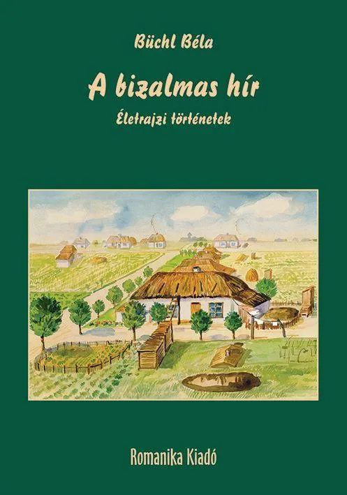 Gyors szállítás A BIZALMAS HÍR - ÉLETRAJZI TÖRTÉNETEK