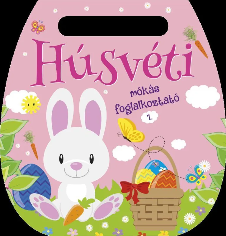 HÚSVÉTI MÓKÁS FOGLALKOZTATÓ 1. - RÓZSASZÍN Korlátozott ajánlat